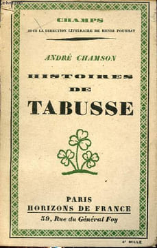 Histoires de Tabusse - Collection Champs.. Chamson André