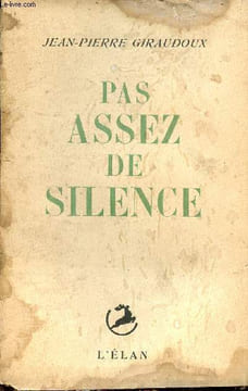 Pas assez de silence - roman.. Giraudoux Jean Pierre