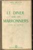 Le diner sous les marronniers - Contes et nouvelles.. Maurois André