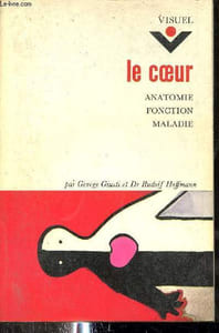 Le coeur, anatomie, fonction, maladie - Collection visuel n°4.