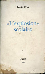 L'explosion scolaire.