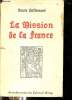 La mission de la France - Collection le chef et ses jeunes n°16.. Lallemant Louis