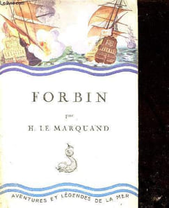 Forbin précédé d'une lettre de Claude Farrère - Collection aventures et légendes de la mer.