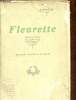 Fleurette drame lyrique en quatre actes - Musique d'Aristide Martz.. Pujol Eugène