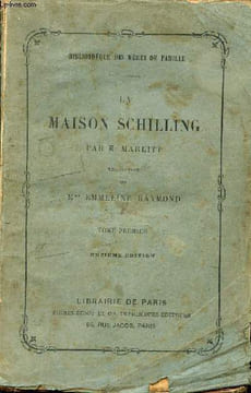 La maison schilling - Tome premier - 11e édition.. E.Marlitt