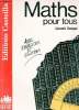 Maths pour tous - Avec exercices et solutions.. Chassagne Constantin