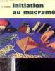 Initiation au macramé - Collection savoir faire n°48.. A.Parden