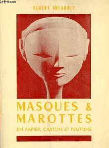 Masques et marottes - 2 édition - Collection vie active.