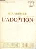 L'adoption - Collection U série sociologie juridique.. Marmier Marie-Pierre