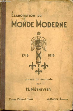 Nouveau cours d'histoire - Elaboration du monde moderne 1715-1815 classe de seconde classique et moderne - Programmes du 6 mai 1943.. H.Méthivier
