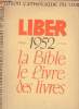 Union catholique du livre et syndicat des écrivains catholiques - Liber - n°46 2ème trimestre 1952 - Comment lire la bible - les catholiques sont ils ...