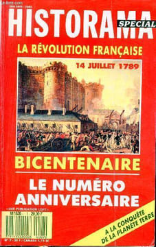 Historama spécial n°7 - La révolution française 14 juillet 1789 bicentenaire - Le numéro anniversaire - a la conqupete de la planète terre.. Collectif
