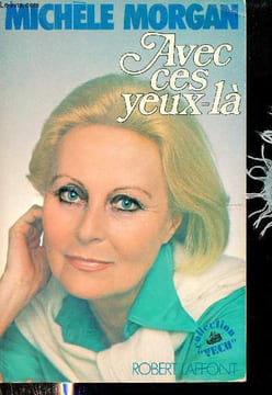 Avec ces yeux là - Collection Vécu.. Morgan Michèle
