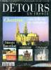 Détours en France n°23 1995 - Chartres une folle vie de cathédrale - les belles provinciales Chartres la cité champêtre - le verre de la fougère à la ...