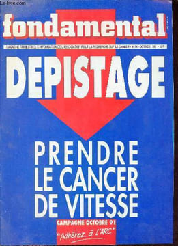 Fondamental n°54 oct/nov 1991 - Prendre le cancer de vitesse - les marqueurs de cancer - pour un dépistage exclusif - avant même l'emergence d'un ...