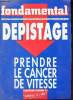 Fondamental n°54 oct/nov 1991 - Prendre le cancer de vitesse - les marqueurs de cancer - pour un dépistage exclusif - avant même l'emergence d'un ...