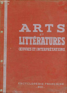 Encyclopédie française tome 17 - Arts et littératures dans la société contemporaine tome 2.