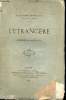L'étrangère - Comédie en cinq actes.. Alexandre Dumas Fils