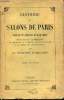 Histoire des salons de Paris tableaux et portraits du grand monde sous Louis XVI, le Directoire, le Consulat et l'Empire, la Restauratio et le règne ...