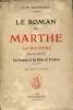 Le roman de Marthe la salyenne suivi de notes sur les hommes et les dieux de Provence.. R.M. Gattefossé
