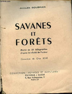 Savanes et forêts - Collection voyages et aventures.