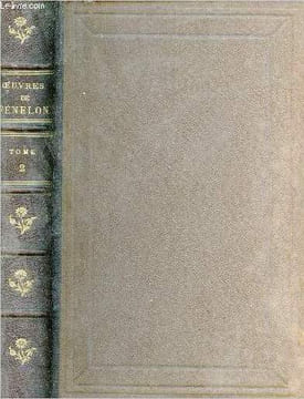Oeuvres de Fénelon Archevêque de Cambrai - précédées d'études sur sa vie par M.Aimé Martin - Tome 2.. Fénelon