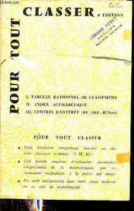 Pour tous classer - 3 brochures : Tableau rationnel de classement, index alphabétique, centres d'intérêt.