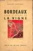 Bordeaux sous le règne de la vigne des origines à Pey Berland.. Marchou Gaston