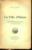 La fille d'Hésus - Drame druidique en quatres actes - Musique de Jean Lotti.. Delarive René