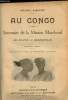 Au Congo - Souvenirs de la mission marchand - De Loango à Brazzaville.. Colonel Baratier