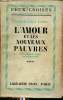 L'amour et les nouveaux pauvres - Roman - Collection feux croisés âmes et terres étrangères.. Laski Marghanita