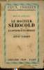 Le Docteur Serocold ou la journée d'un médecin - Collection feux croisés âmes et terres étrangères.. Ashton Helen