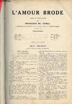 L'amour brodé - Pièce en trois actes.. De Curel François