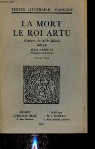 La mort le Roi Artu - Roman du XIIIe siècle - Collection société des textes français modernes.