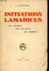 Initiations Lamaïques - Des théories, des pratiques, des hommes.. A.David-Neel