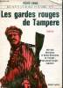 Ici sous l'&eacute;toile polaire - Tome 2 : Les gardes rouges de tampere - Collection Pavillons.. Linna Vaino