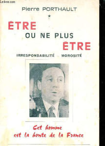 Etre ou ne plus être - Irresponsabilité, morosité - Cet homme est la honte de la France.
