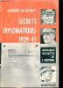 Secrets diplomatiques 1939-1945 - Collection dossiers secrets de l'histoire.. De Launay Jacques