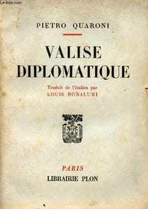 Valise diplomatique.