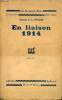 En liaison 1914 - Collection Les Documents Bleus - 6e édition.. Général E.L. Spears