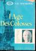 L'Age des colosses - Collection Mémoire du monde.. H.Holbrook Stewart