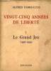 Vingt-Cinq années de liberté - Tome 1 : Le Grand Jeu 1936-1939.. Fabre-Luce Alfred