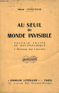 Au seuil du monde invisible - Nouveau tirage de métapsychique.