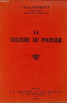 La culture du peuplier.. Pourtet Jean