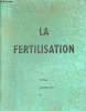 Cahier à compléter : La Fertilisation.. Collectif