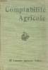 Comptabilité agricole et guide pratique de l'épargne - 4e édition.. Barillot Henri