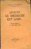 Quand le médecin est loin ... Guide médical à l'usage des isolés.. Docteur J.Benderitter