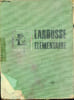 Larousse &eacute;l&eacute;mentaire.. Collectif