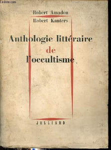 Anthologie littéraire de l'occultisme.