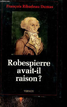 Robespierre avait-il raison ? - Collection histoire n°1.. Ribadeau Dumas François